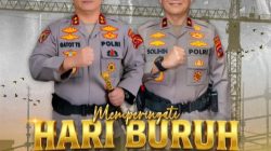 Momentum Hari Buruh 1 Mei 2026, Irjen Pol Gatot Tri Suryanta dan Brigjen Pol Solihin Serukan Solidaritas dan Produktivitas Nasional